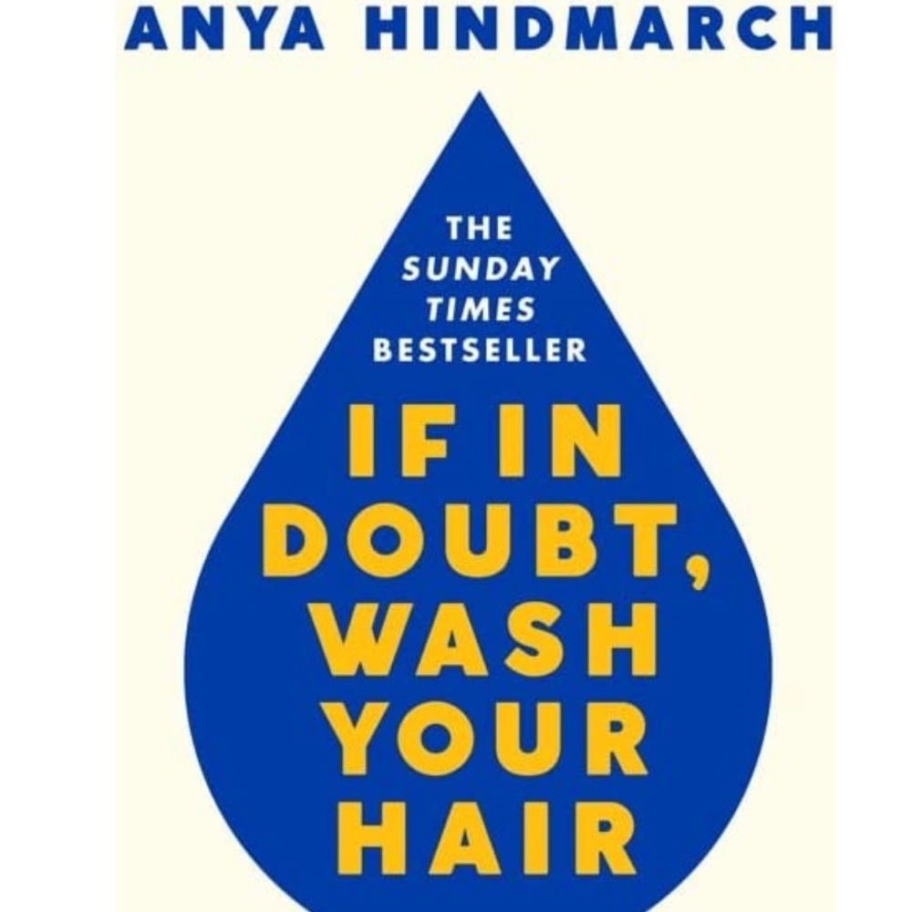 NWT Anya Hindmarch If In Doubt, Wash Your Hair: The Sunday Times bestseller